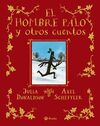 EL HOMBRE PALO Y OTROS CUENTOS