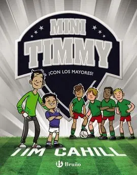 Mini Timmy 11. ¡Con los Mayores!