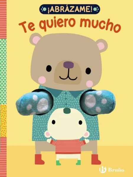 ¡Abrázame! te Quiero Mucho