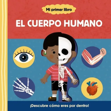 Mi Primer Libro el Cuerpo Humano
