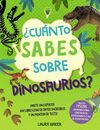 CUÁNTO SABES SOBRE DINOSAURIOS