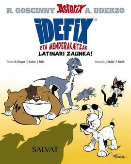 Idefix Eta Menderakaitzak, 1. Latinari Zaunka!