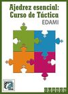 AJEDREZ ESENCIAL: CURSO DE TÁCTICA