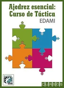 Ajedrez Esencial: Curso de Táctica