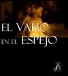 EL VAHO EN EL ESPEJO