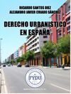 DERECHO URBANÍSTICO EN ESPAÑA