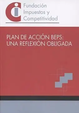 Plan de Acción Beps: una Reflexión Obligada