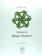 Prácticas de Dibujo Técnico I