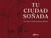 TU CIUDAD SOÑADA 2 VOL.