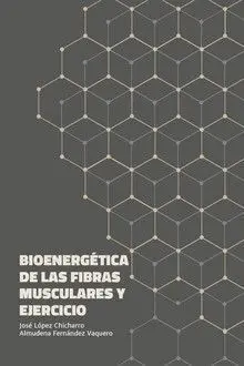 Bioenergética de las Fibras Musculares y Ejercicio