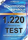 1220 PREGUNTAS TIPO TEST. LA CONSTITUCIÓN ESPAÑOLA DE 1978