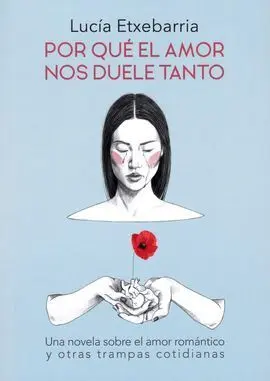 Por qué el Amor nos Duele Tanto