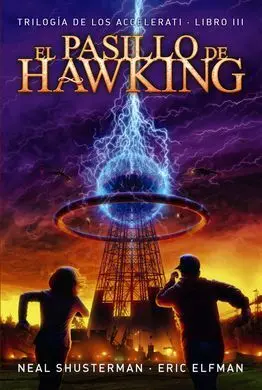 Trilogía de los Accelerati. 3: el Pasillo de Hawking
