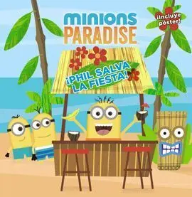 Minions Paradise. ¡Phil Salva la Fiesta!