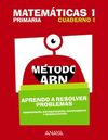 MATEMÁTICAS 1. MÉTODO ABN. APRENDO A RESOLVER PROBLEMAS 1.