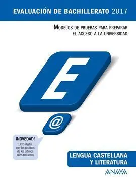 Evaluación de Bachillerato 2017. Lengua Castellana y Literatura
