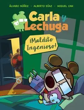 Carla y Lechuga. Maldito Ingenioso