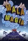 Mala Magia. Libros Peligrosos 1