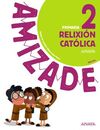 RELIXIÓN CATÓLICA 2 - AMIZADE - 2º ED. PRIM.