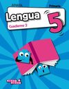 LENGUA 5 - CUADERNO 2 - 5º ED. PRIM.