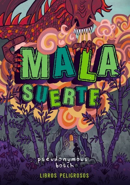 Mala Suerte. Libros Peligrosos 2