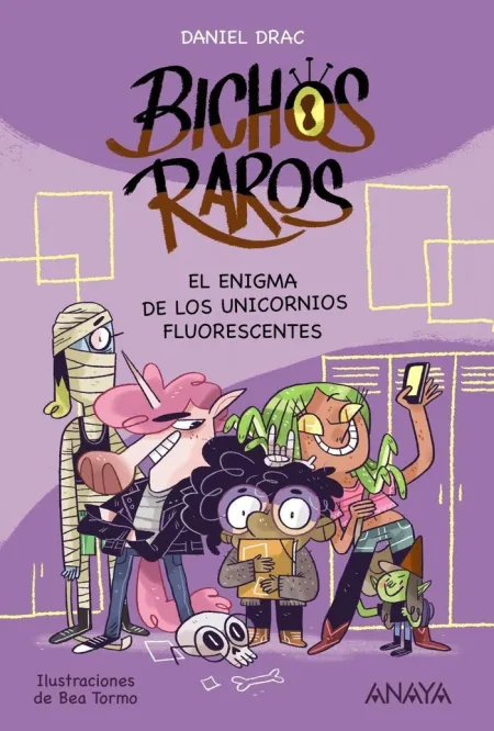 Bichos Raros 1. El Enigma de los Unicornios Fluorescentes