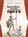 EL MARAVILLOSO MUNDO DE LA OPERA