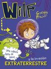 WILF Y LA INVASIÓN EXTRATERRESTRE. LIBRO 4