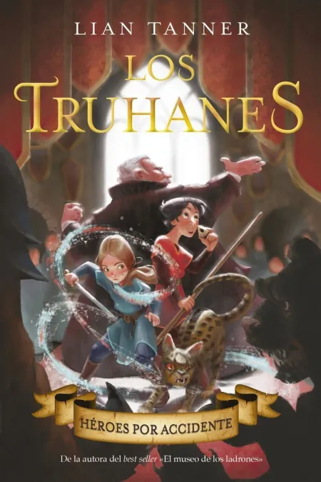 Los Truhanes 1. Héroes