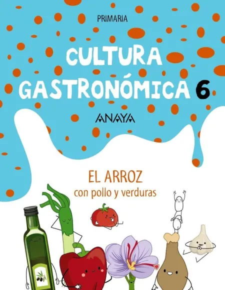 Cultura Gastronómica. 6ª Primaria: Arroz con Pollo y Verduras
