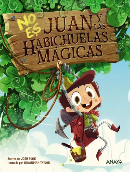 No Es Juan y las Habichuelas Mágicas