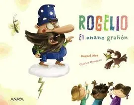 Rogelio el Enano Gruñón