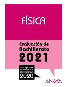 2021 Fisica Evaluacion de Bachillerato