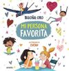 MI PERSONA FAVORITA