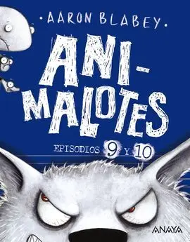 Animalotes Episodios 9 y 10: el Lobo Feroz / un Día Movidito
