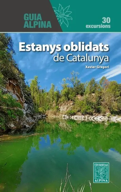 Estanys Oblidats de Catalunya - 30 Excursions