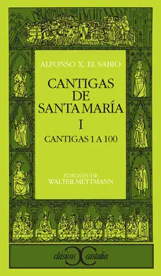Las Cantigas de Santa María, 1