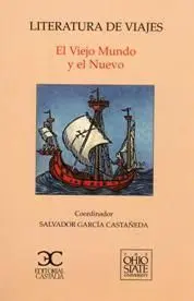 Literatura de Viajes. El Viejo Mundo y el Nuevo
