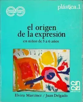 El Origen de la Expresión en el Niño de 3 a 6 Años