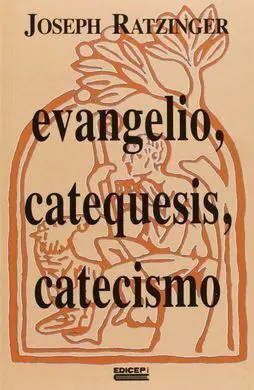 Evangelio, Catequesis y Catecismo