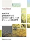 EL NUEVO PROCEDIMIENTO ADMINISTRATIVO LOCAL TRAS LA LEY 39/2015