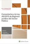 COMENTARIOS A LA LEY 40/2015 DEL REGIMEN JURIDICO DEL SECTOR PUBLICO