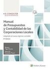 MANUAL DE PRESUPUESTOS Y CONTABILIDAD DE LAS CORPORACIONES LOCALES: ADAPTADO AL NUEVO REGIMEN CONTABLE (9ª ED. 2018)