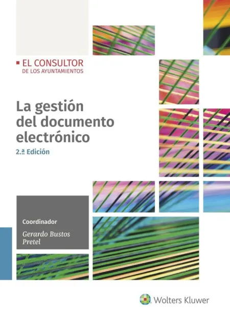 La Gestion del Documento Electronico, 2ª Edición a