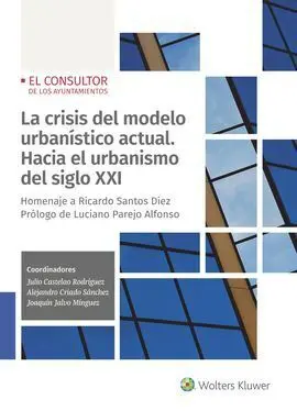 La Crisis del Modelo Urbanístico Actual: Hacia el