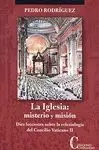 La Iglesia: Misterio y Misión