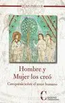Hombre y Mujer los Creó. Catequesis Sobre el Amor Humano (Teologia del Cuerpo)