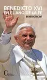 Benedicto Xvi en el Año de la Fe