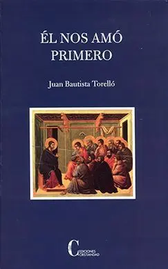 Él nos Amó Primero