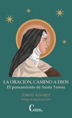 La Oración, Camino a Dios